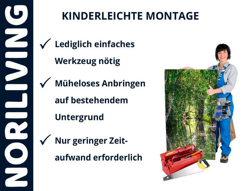 Einfache Montage mit minimalem Werkzeugaufwand für NORILIVING Produkte Plakat zur kinderleichten Montage von NORILIVING mit Bild einer Person, die ein Wandbild hält. Text: 'Lediglich einfaches Werkzeug nötig', 'Müheloses Anbringen auf bestehendem Untergrund', 'Nur geringer Zeitaufwand erforderlich'.